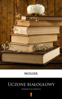 Uczone białogłowy - Molier - ebook