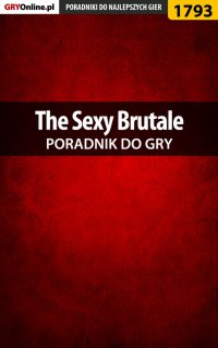 The Sexy Brutale - poradnik do gry - Łukasz "Keczup" Wiśniewski - ebook