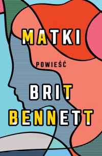 Matki - Brit Bennett - ebook