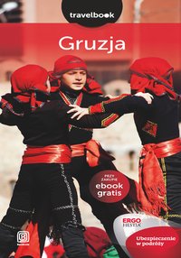 Gruzja. Travelbook. Wydanie 2 - Opracowanie zbiorowe - ebook