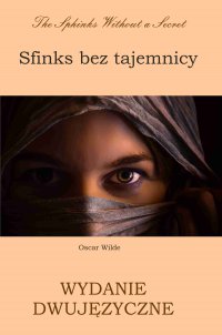 Sfinks bez tajemnicy. Wydanie dwujęzyczne polsko-angielskie - Oscar Wilde - ebook