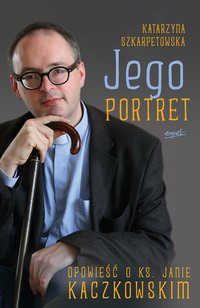 Jego portret - Katarzyna Szkarpetowska - ebook