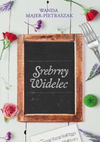 Srebrny Widelec - Wanda Majer-Pietraszak - ebook