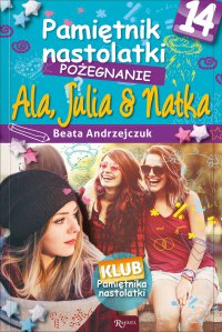Pamiętnik nastolatki 14. Pożegnanie - Beata Andrzejczuk - ebook