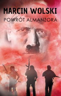 Powrót Almanzora - Marcin Wolski - ebook
