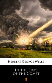 In the Days of the Comet - Herbert George Wells - ebook