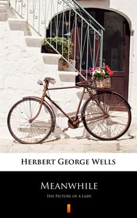 Meanwhile - Herbert George Wells - ebook