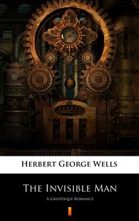 The Invisible Man - Herbert George Wells - ebook