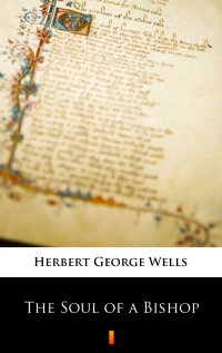 The Soul of a Bishop - Herbert George Wells - ebook