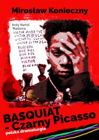 Basquiat - Czarny Picasso - Mirek Konieczny - ebook