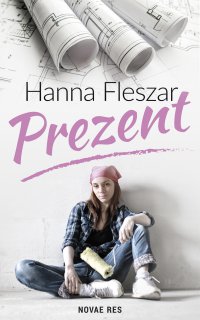 Prezent - Hanna Fleszar - ebook