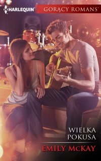 Wielka pokusa - Emily McKay - ebook