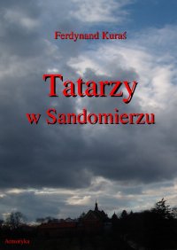 Tatarzy w Sandomierzu - Ferdynand Kuraś - ebook