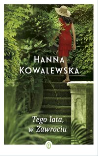 Tego lata, w Zawrociu - Hanna Kowalewska - ebook