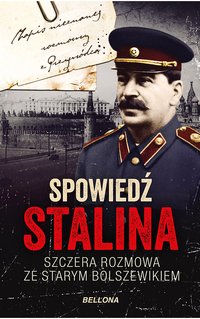 Spowiedź Stalina. Szczera rozmowa ze starym bolszewikiem - Christopher Macht - ebook