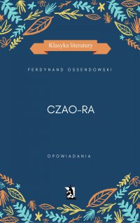 Czao-Ra - Antoni Ferdynand Ossendowski - ebook