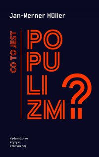 Co to jest populizm? - Jan-Werner Muller - ebook