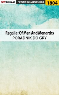 Regalia: Of Men And Monarchs - poradnik do gry - Grzegorz "Alban3k" Misztal - ebook