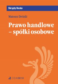 Prawo handlowe - spółki osobowe - Mateusz Dróżdż - ebook