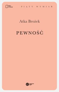 Pewność - Atka Brożek - ebook