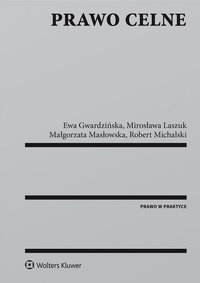 Prawo celne - Małgorzata Masłowska - ebook