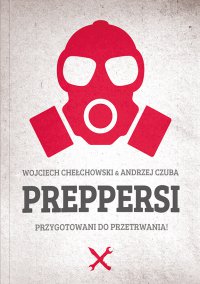 Preppersi - Andrzej Chełchowski - ebook