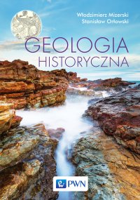 Geologia historyczna - Włodzimierz Mizerski - ebook