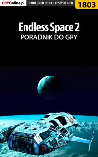Endless Space 2 - poradnik do gry - Mateusz "mkozik" Kozik - ebook