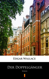 Der Doppelgänger - Edgar Wallace - ebook