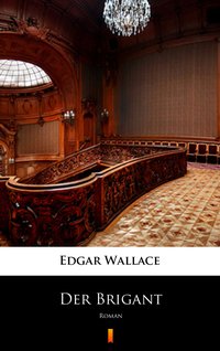 Der Brigant - Edgar Wallace - ebook