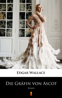 Die Gräfin von Ascot - Edgar Wallace - ebook