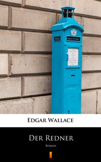 Der Redner - Edgar Wallace - ebook