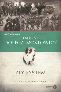 Zły system. Teksty niewydane - Tadeusz Dołęga-Mostowicz - ebook