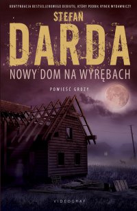 Nowy dom na wyrębach - Stefan Darda - ebook