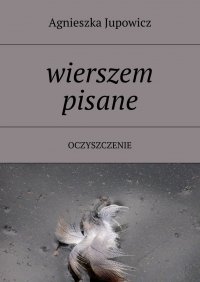 Wierszem pisane - Agnieszka Jupowicz - ebook