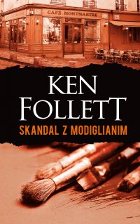 Skandal z Modiglianim - Ken Follett - ebook