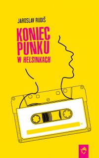 Koniec punku w Helsinkach - Jaroslav Rudiš - ebook