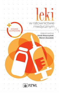 Leki w ratownictwie medycznym. Wydanie 2 - Jacek Kleszczyński - ebook