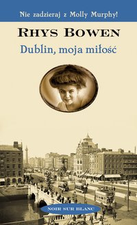 Dublin, moja miłość - Rhys Bowen - ebook