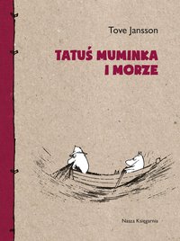 Tatuś Muminka i morze - Tove Jansson - ebook