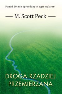 Droga rzadziej przemierzana - M. Scott Peck - ebook