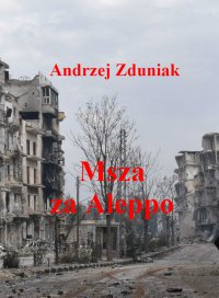Msza za Aleppo - Andrzej Zduniak - ebook