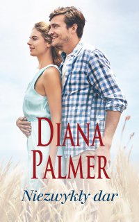 Niezwykły dar - Diana Palmer - ebook
