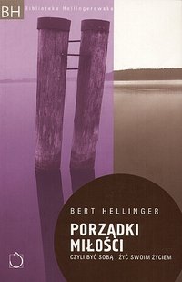 Porządki miłości - Bert Hellinger - ebook