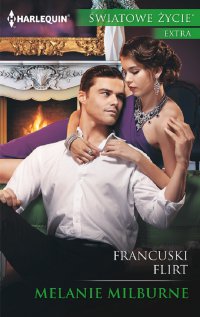 Francuski flirt - Melanie Milburne - ebook