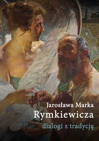 Jarosława Marka Rymkiewicza dialogi z tradycją - Opracowanie zbiorowe - ebook