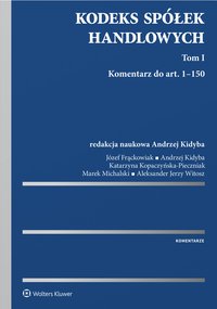Kodeks spółek handlowych. Komentarz. Tom 1 - Katarzyna Kopaczyńska-Pieczniak - ebook