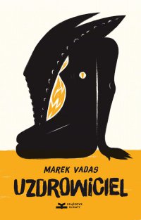 Uzdrowiciel - Marek Vadas - ebook
