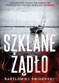Szklane Żądło - Bartłomiej Świderski - ebook