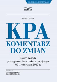 KPA. Komentarz do zmian - Maciej J. Nowak - ebook